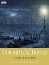 Charles Dickens's Our Mutual Friend: Part 1 (MP3)